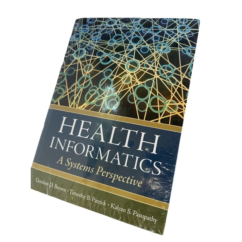 Health Informatics A Systems Perspective Textbook Healthcare Information Systems